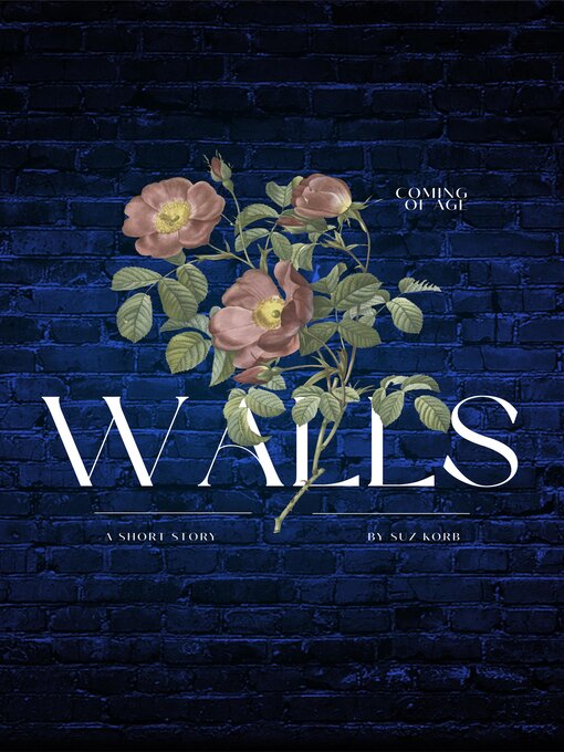 Title details for Walls by Suz Korb - Available